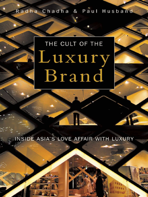 Title details for The Cult of the Luxury Brand by Radha Chadha - Available